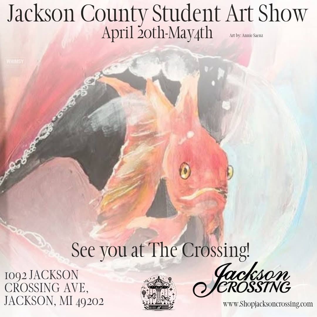 Jackson County Student Art Show poster featuring a student painting of an orange dragon; exhibition runs April 20 through May 4 at Jackson Crossing.